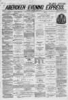 Aberdeen Evening Express Thursday 03 April 1879 Page 1