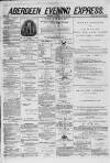 Aberdeen Evening Express Saturday 14 June 1879 Page 1