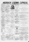Aberdeen Evening Express Saturday 28 June 1879 Page 1
