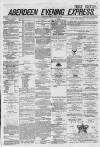 Aberdeen Evening Express Monday 14 July 1879 Page 1