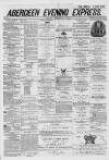 Aberdeen Evening Express Wednesday 16 July 1879 Page 1