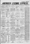 Aberdeen Evening Express Thursday 04 September 1879 Page 1