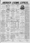 Aberdeen Evening Express Saturday 13 September 1879 Page 1