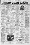 Aberdeen Evening Express Saturday 01 November 1879 Page 1