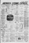 Aberdeen Evening Express Thursday 06 November 1879 Page 1