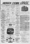 Aberdeen Evening Express Monday 24 November 1879 Page 1