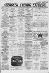 Aberdeen Evening Express Tuesday 25 November 1879 Page 1