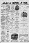 Aberdeen Evening Express Saturday 13 December 1879 Page 1
