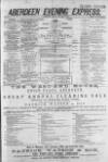 Aberdeen Evening Express Tuesday 11 January 1881 Page 1