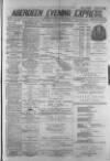 Aberdeen Evening Express Wednesday 06 April 1881 Page 1