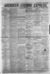 Aberdeen Evening Express Thursday 02 June 1881 Page 1