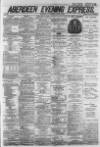 Aberdeen Evening Express Wednesday 03 August 1881 Page 1