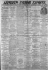Aberdeen Evening Express Wednesday 02 November 1881 Page 1