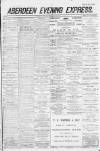 Aberdeen Evening Express Tuesday 21 February 1882 Page 1