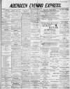 Aberdeen Evening Express Saturday 03 June 1882 Page 1