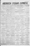 Aberdeen Evening Express Wednesday 07 June 1882 Page 1