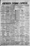 Aberdeen Evening Express Wednesday 23 August 1882 Page 1