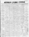 Aberdeen Evening Express Thursday 15 February 1883 Page 1