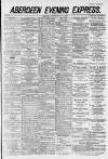 Aberdeen Evening Express Wednesday 11 July 1883 Page 1