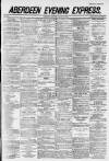 Aberdeen Evening Express Monday 13 August 1883 Page 1