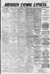 Aberdeen Evening Express Tuesday 28 August 1883 Page 1