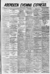 Aberdeen Evening Express Friday 19 October 1883 Page 1