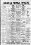 Aberdeen Evening Express Thursday 03 January 1884 Page 1