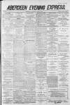 Aberdeen Evening Express Wednesday 13 August 1884 Page 1