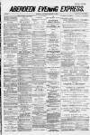 Aberdeen Evening Express Saturday 24 January 1885 Page 1