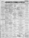 Aberdeen Evening Express Monday 01 March 1886 Page 1