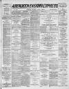 Aberdeen Evening Express Thursday 01 April 1886 Page 1