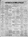 Aberdeen Evening Express Tuesday 20 April 1886 Page 1