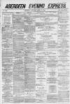 Aberdeen Evening Express Saturday 24 April 1886 Page 1