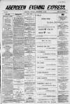 Aberdeen Evening Express Tuesday 21 September 1886 Page 1