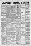 Aberdeen Evening Express Thursday 11 November 1886 Page 1