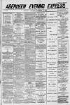 Aberdeen Evening Express Saturday 13 November 1886 Page 1