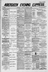 Aberdeen Evening Express Saturday 04 December 1886 Page 1