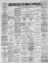 Aberdeen Evening Express Thursday 30 December 1886 Page 1