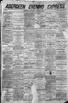 Aberdeen Evening Express Saturday 29 January 1887 Page 1