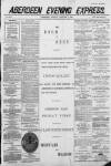 Aberdeen Evening Express Monday 03 January 1887 Page 1