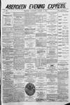 Aberdeen Evening Express Wednesday 12 January 1887 Page 1