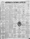 Aberdeen Evening Express Friday 21 January 1887 Page 1