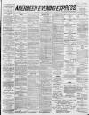 Aberdeen Evening Express Thursday 28 July 1887 Page 1