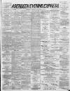 Aberdeen Evening Express Tuesday 06 September 1887 Page 1