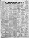 Aberdeen Evening Express Saturday 19 November 1887 Page 1
