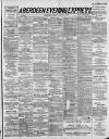 Aberdeen Evening Express Friday 01 June 1888 Page 1