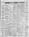 Aberdeen Evening Express Friday 25 January 1889 Page 1