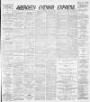 Aberdeen Evening Express Friday 05 April 1889 Page 1