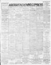 Aberdeen Evening Express Friday 31 May 1889 Page 1