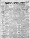 Aberdeen Evening Express Wednesday 24 July 1889 Page 1